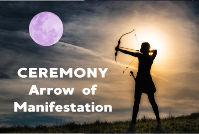 Ceremony Instructions & Demo: Sagittarian Arrow of Manifestation - a New Moon in Sagittarius Ceremony