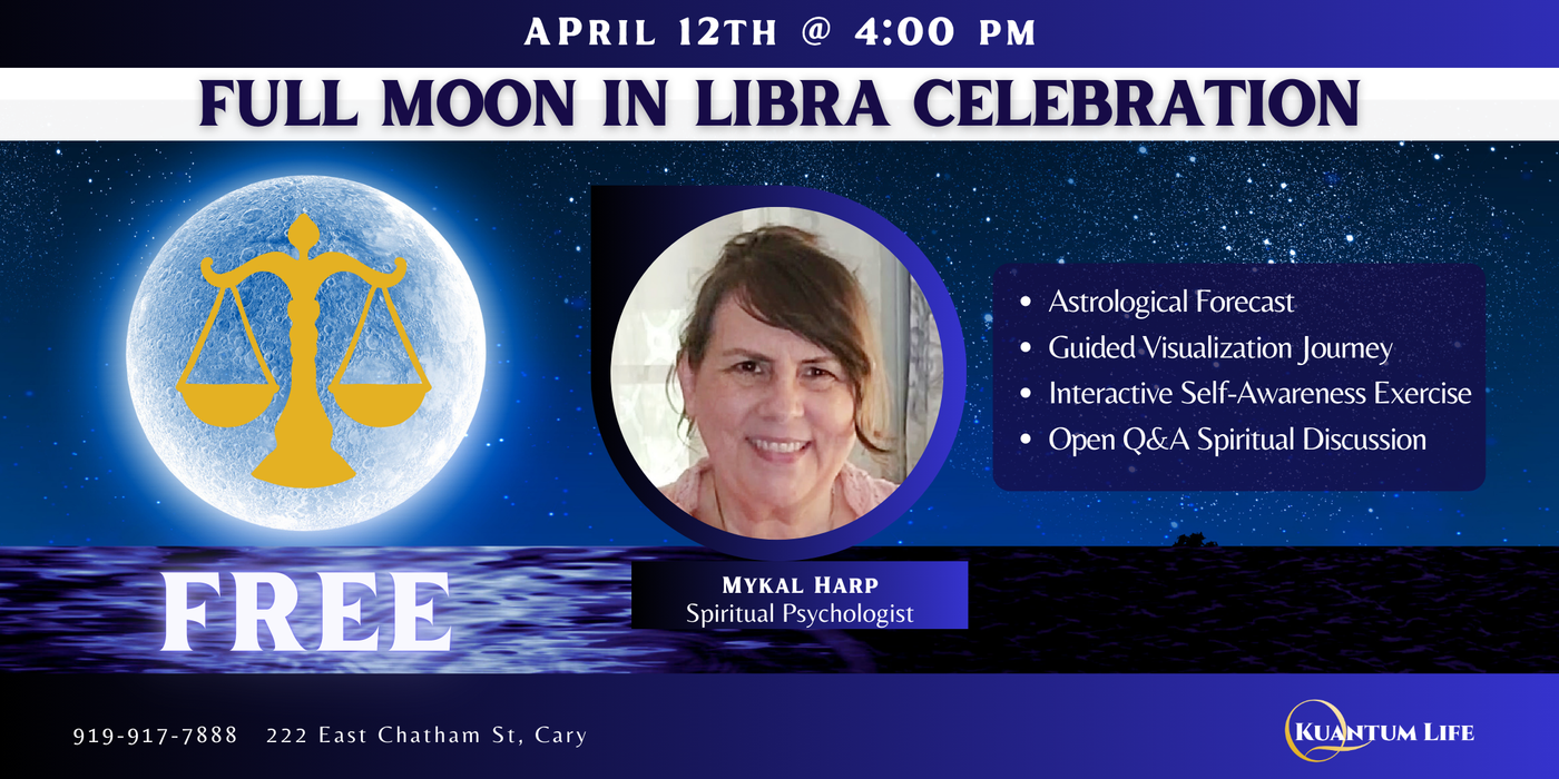 EVENT: 04/12 Full Moon in Libra Celebration