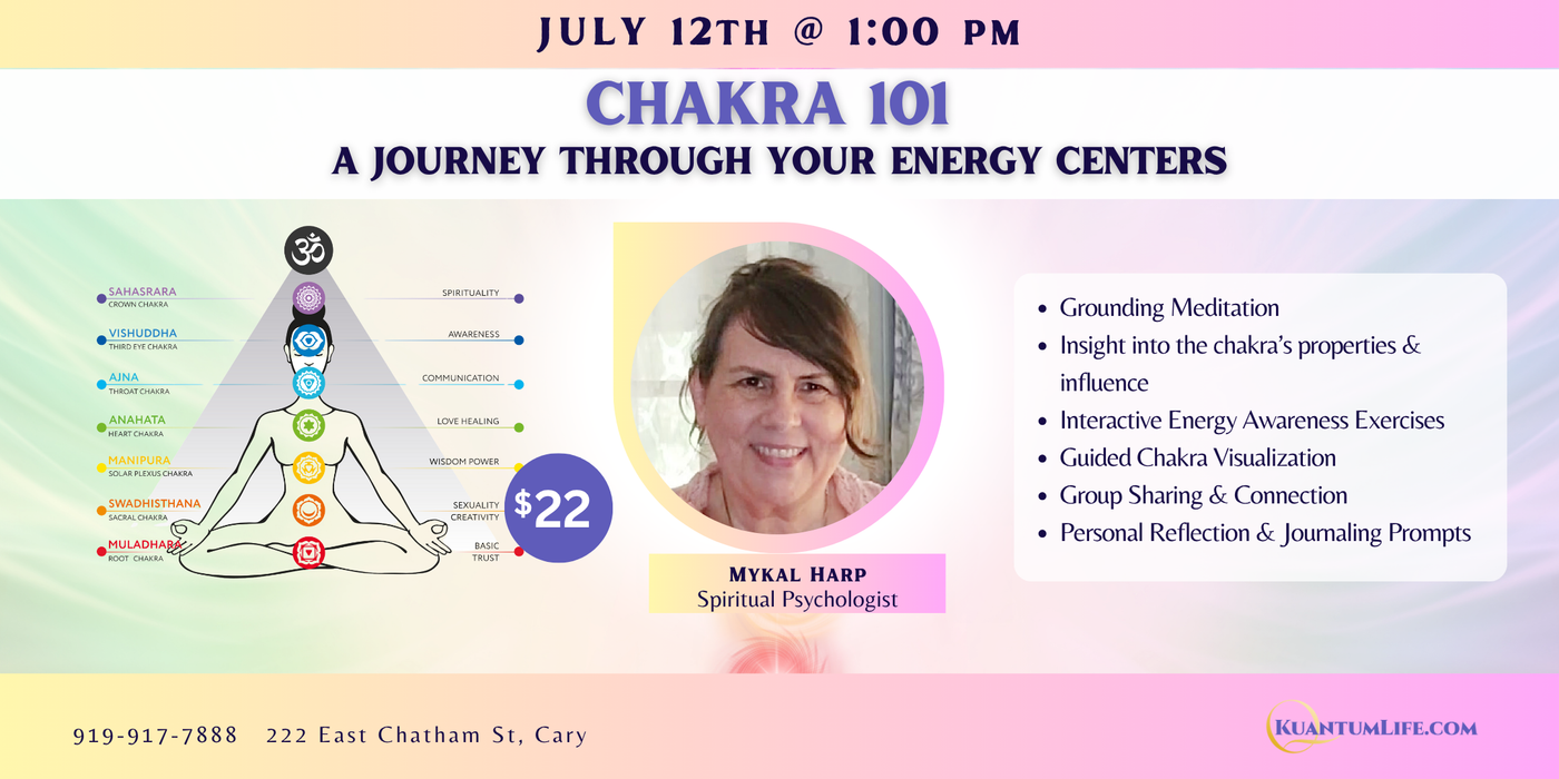 EVENT: 07/12 Chakra 101 – A Journey Through Your Energy Centers