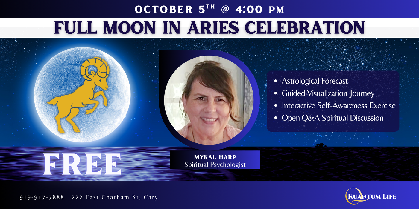 EVENT: 10/05 Full Moon in Aries Celebration