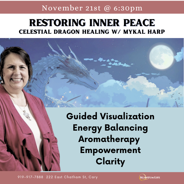 EVENT: Restoring Inner Peace w/ Mykal Harp & Celestial Dragons