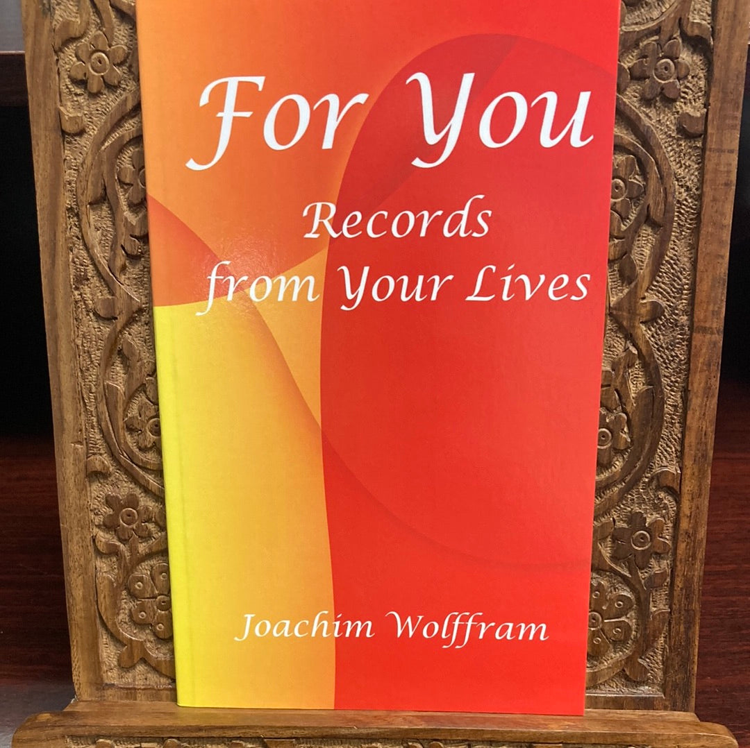 For you - Records from Your Lives by Joachim Wolffram