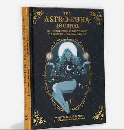 THE ASTRO-LUNA JOURNAL by Monika Anna (Author), Sibylline Meynet (Illustrator)