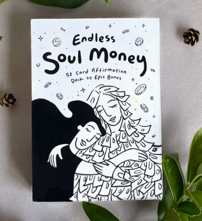 Endless Soul Money Manifestation Affirmation / Oracle Deck by Epic Bones 52 cards