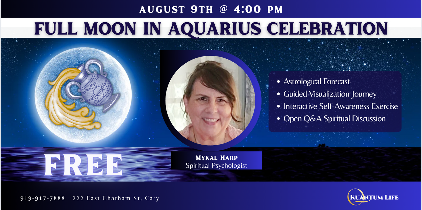 EVENT: 08/09 Full Moon in Aquarius Celebration
