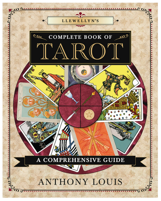 Llewellyn's Complete Book of Tarot by Anthony Louis BOOK