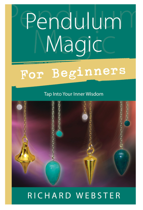 Pendulum Magic for Beginners by Richard Webster BOOK