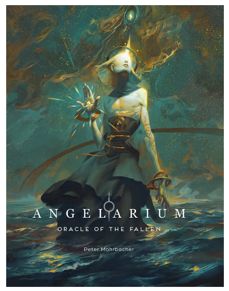 Angelarium: Oracle of The Fallen by Peter Mohrbacher