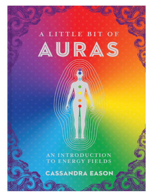 A Little Bit of Auras by Cassandra Eason