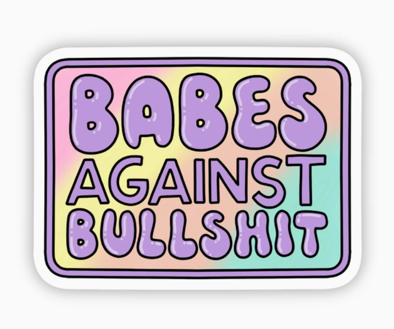 "Babes Against Bullshit" Purple Letter Sticker