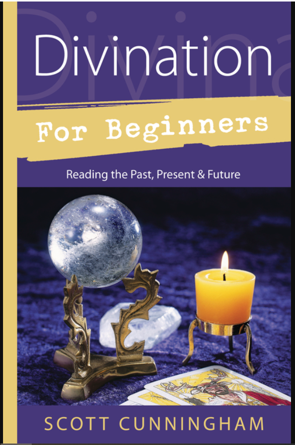 Divination For Beginners by Scott Cunningham