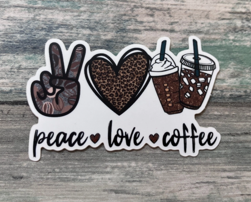 "Peace Love & Coffee" Sticker