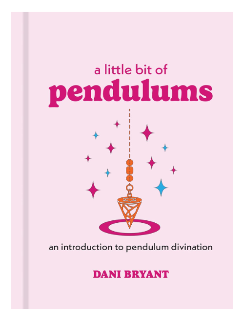 A Little Bit of Pendulums by Dani Bryant