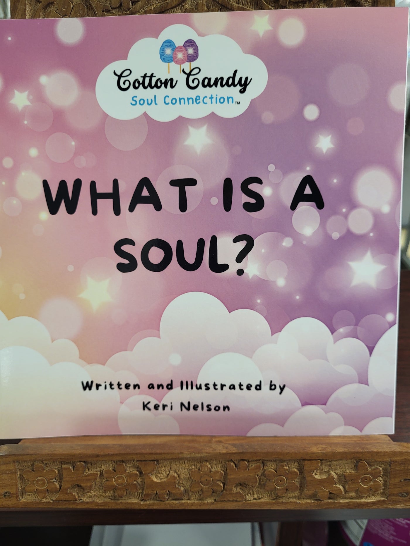 "What is a Soul?" BOOK by Keri Nelson