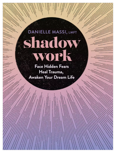 Shadow Work by Danielle Massi