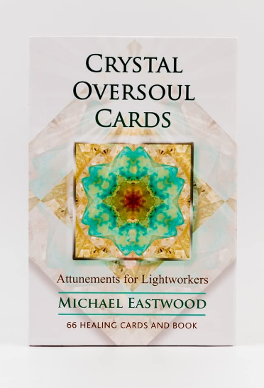 "Crystal Oversoul Cards: Attunements for Lightworkers" ORACLE CARDS by Michael Eastwood