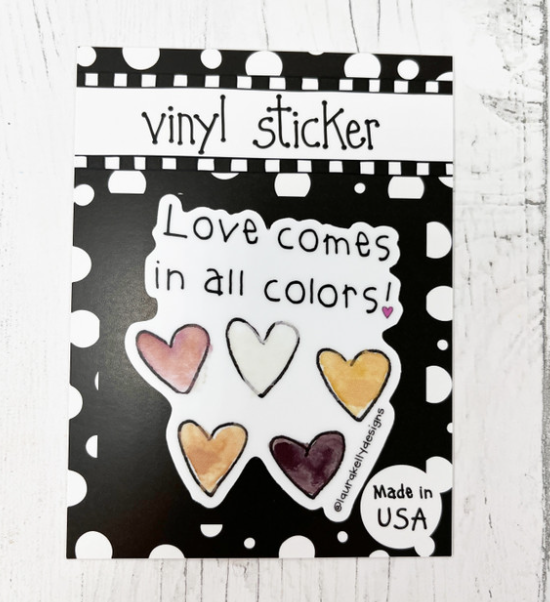 "Love Comes In All Colors" Vinyl Sticker