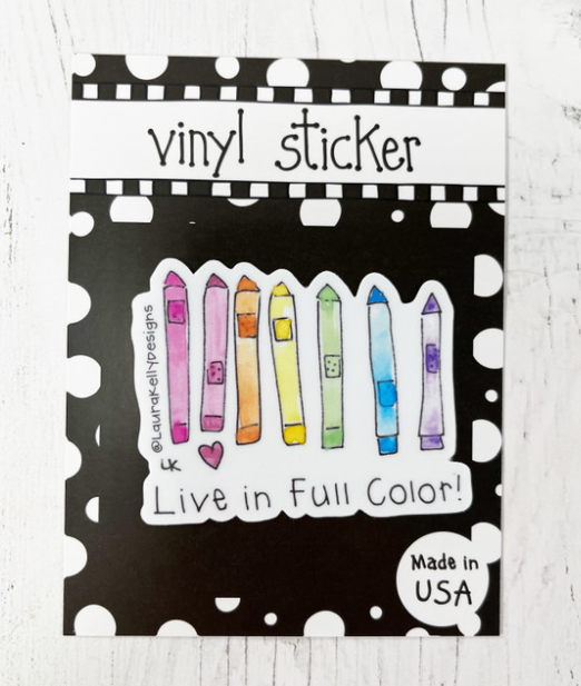 "Live In Full Color" Vinyl Sticker