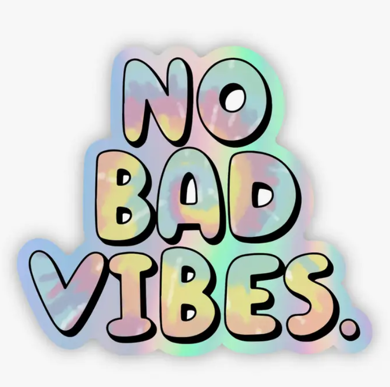 No Bad Vibes Tie Dye Holographic Sticker no-bad-vibes-tie-dye-holographic-sticker